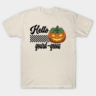 Pumpkin Halloween Hello Gourd-geous Retro T-Shirt